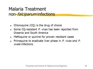 Treatment of non-falciparum malaria infections